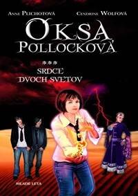 Obálka knihy Oksa Pollocková - Srdce dvoch svetov - 3. kniha