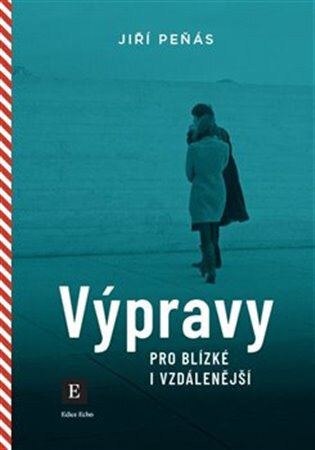 Obálka knihy Výpravy pro blízké i vzdálenější