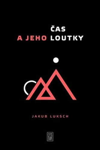 Obálka knihy Čas a jeho loutky