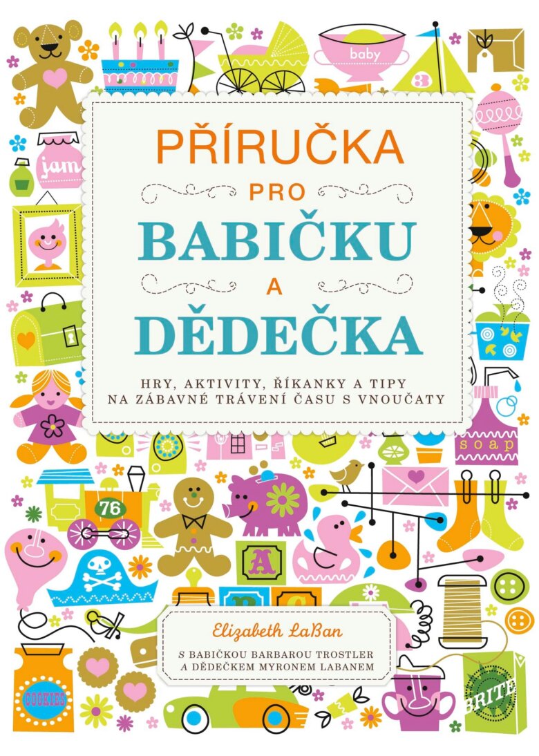 Obálka knihy Příručka pro babičku a dědečka
