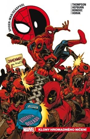 Obálka knihy Spider-Man / Deadpool 6: Klony hromadného ničení