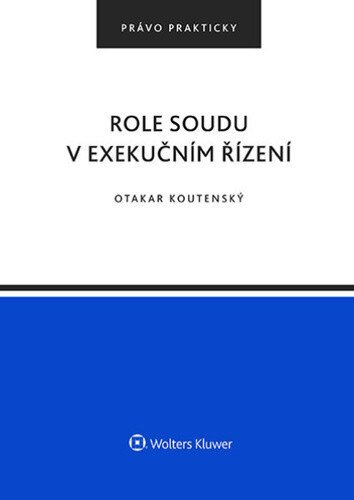 Obálka knihy Role soudu v exekučním řízení