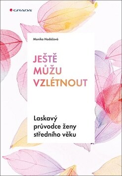 Obálka knihy Ještě můžu vzlétnout
