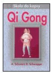 Obálka knihy Qi Gong škola do kapsy