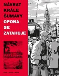 Obálka knihy Návrat Krále Šumavy 3: Opona se zatahuje
