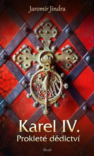 Obálka knihy Karel IV. Prokleté dědictví