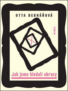 Obálka knihy Jak jsme hledali obrazy