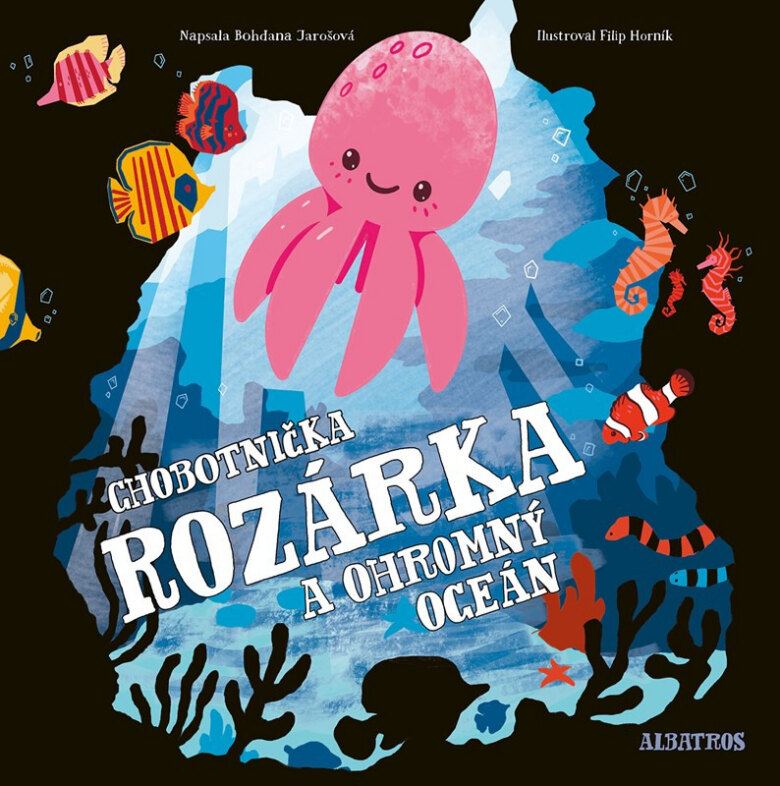 Obálka knihy Chobotnička Rozárka a ohromný oceán