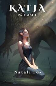 Obálka knihy Katja – Pád mágie