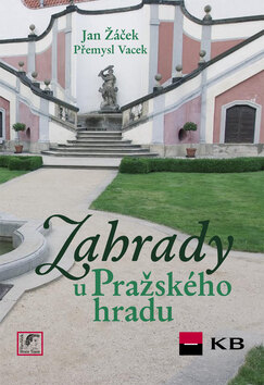 Obálka knihy Zahrady u Pražského hradu