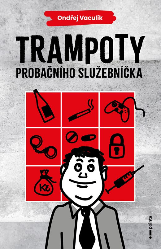 Obálka knihy Trampoty probačního služebníčka