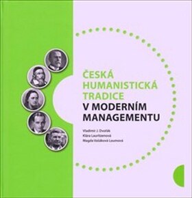 Obálka knihy Česká humanistická tradice v moderním managementu