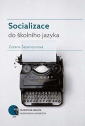Obálka knihy Socializace do školního jazyka