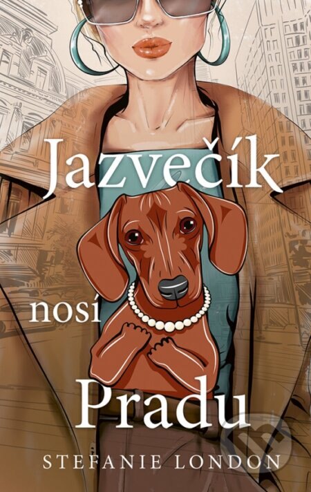Obálka knihy Jazvečík nosí Pradu