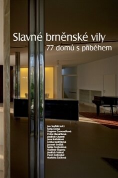 Obálka knihy Slavné brněnské vily. 77 domů s příběhem