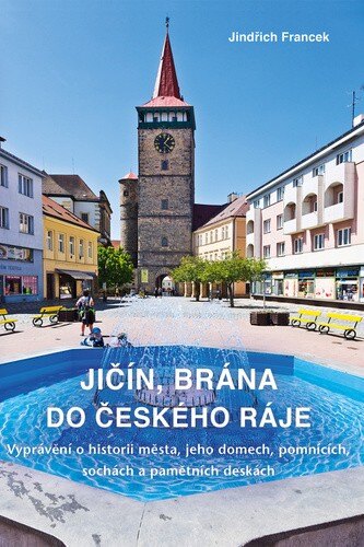 Obálka knihy Jičín, brána do Českého ráje