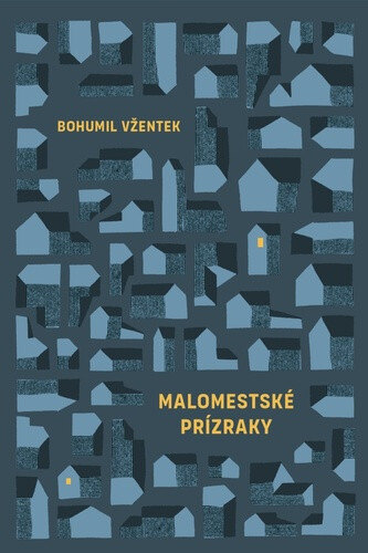 Obálka knihy Malomestské prízraky