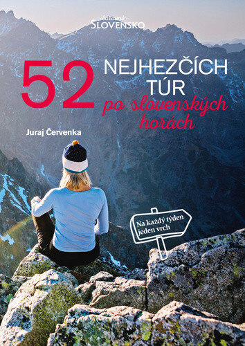 Obálka knihy 52 nejhezčích túr po slovenských horách