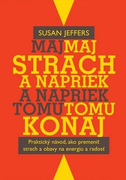 Obálka knihy Maj strach a napriek tomu konaj