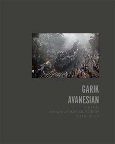 Obálka knihy Garik Avanesian and his people of Bangladesh