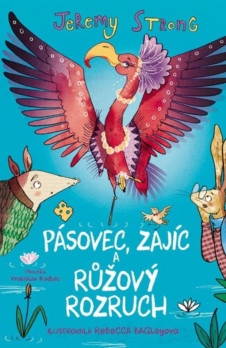 Obálka knihy Pásovec, Zajíc a růžový rozruch