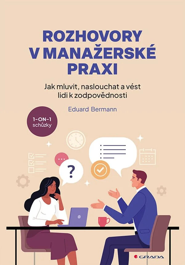 Obálka knihy Rozhovory v manažerské praxi - Jak mluvit, naslouchat a vést lidi k zodpovědnosti