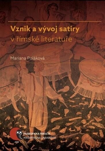 Obálka knihy Vznik a vývoj satiry v římské literatuře