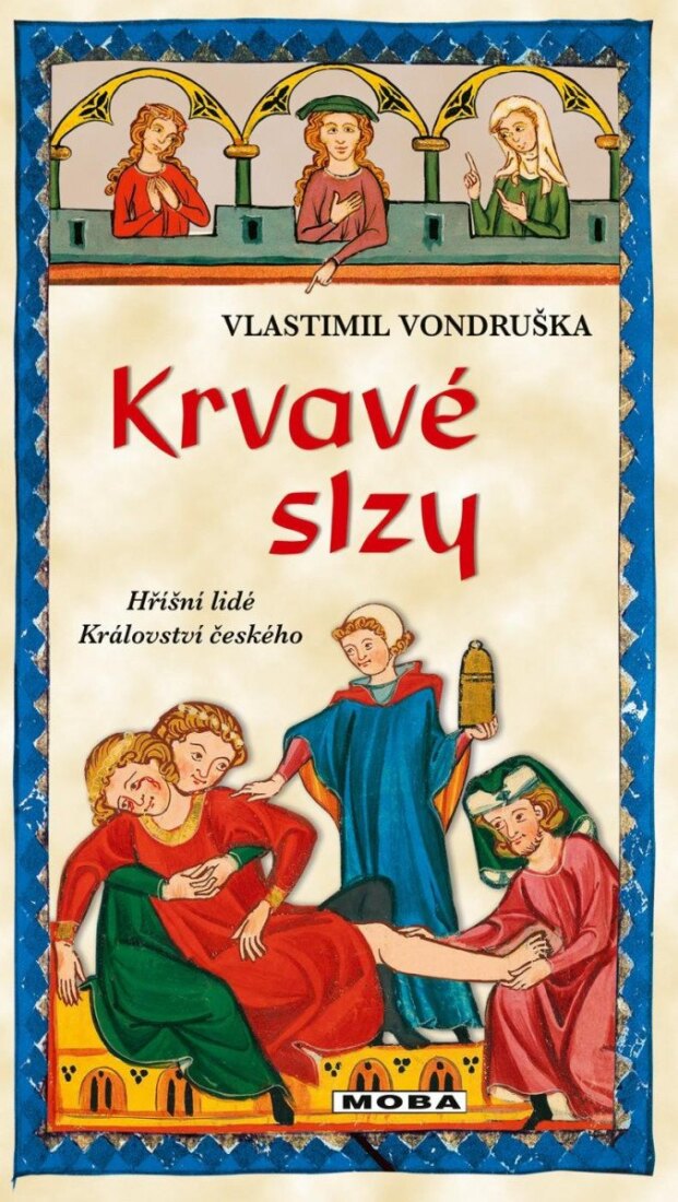 Obálka knihy Krvavé slzy - Hříšní lidé Království českého