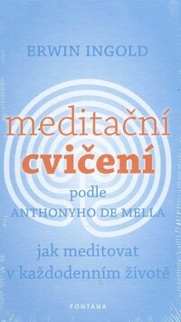 Obálka knihy Meditační cvičení podle Anthonyho de Mella