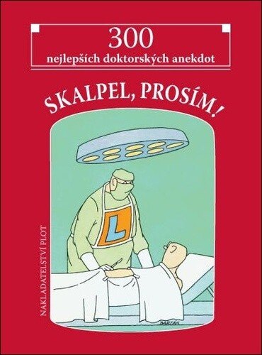 Obálka knihy Skalpel, prosím!