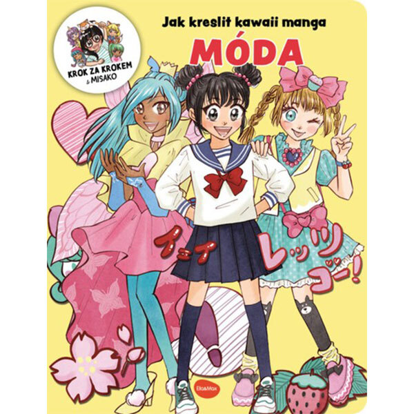 Obálka knihy Jak kreslit kawaii manga MÓDA – Krok za krokem s MISAKO