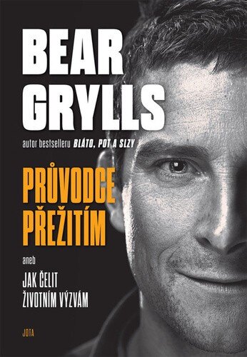 Obálka knihy Bear Grylls - Průvodce přežitím