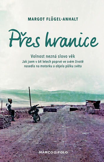 Obálka knihy Přes hranice - Volnost nezná slovo věk.