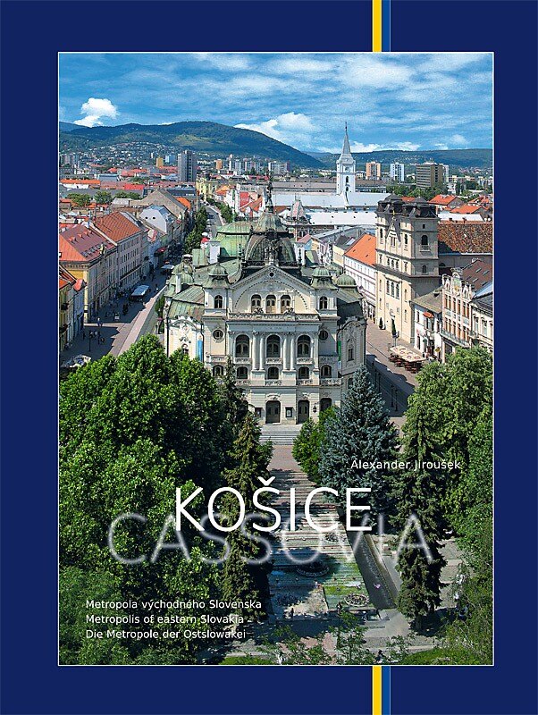 Obálka knihy Košice Cassovia Metropola východného Slovenska (1. akosť)