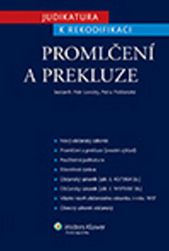 Obálka knihy Judikatura k rekodifikaci Promlčení a prekluze