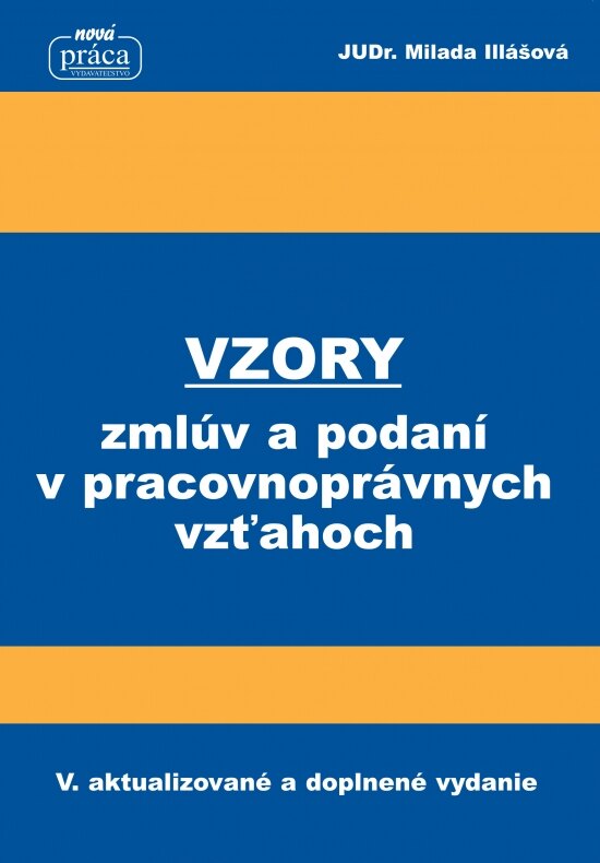 Obálka knihy Vzory zmlúv a podaní v pracovnoprávnych vzťahoch od 1. februára 2018