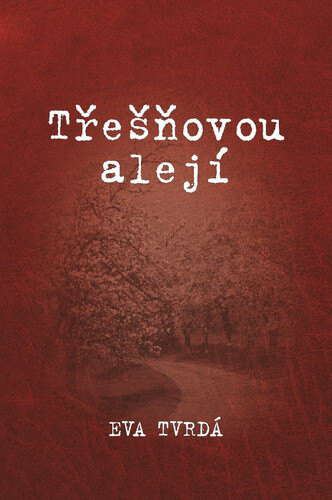 Obálka knihy Třešňovou alejí