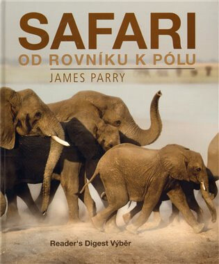 Obálka knihy Safari od rovníku k pólu