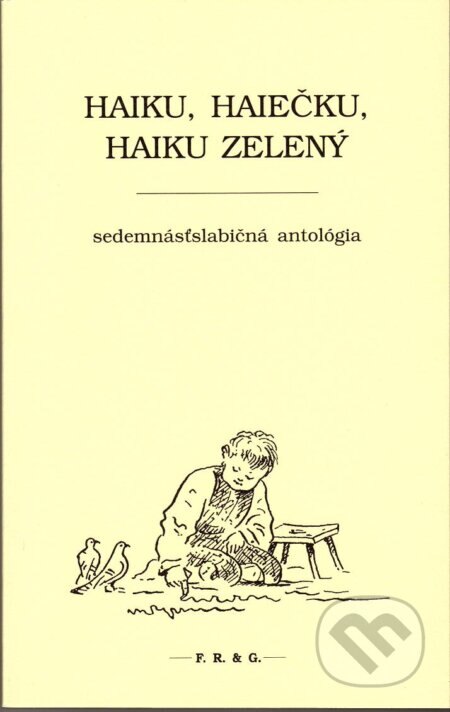 Obálka knihy Haiku, haiečku, haiku zelený
