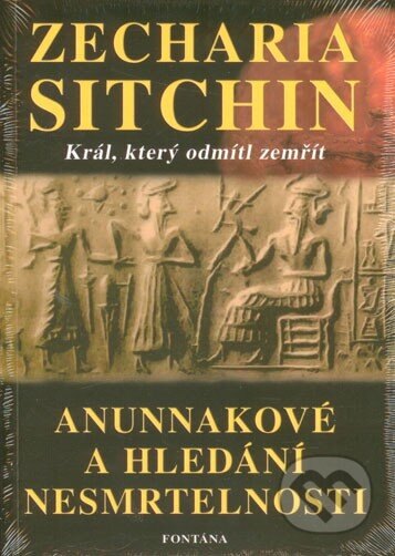 Obálka knihy Anunnakové a hledání nesmrtelnosti
