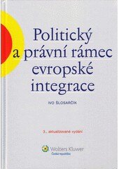 Obálka knihy Politický a právní rámec evropské integrace