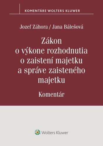 Obálka knihy Zákon o výkone rozhodnutia o zaistení majetku a správe zaisteného majetku