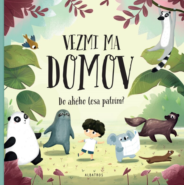 Obálka knihy Vezmi ma domov: Do akého lesa patrím?