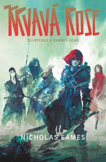 Obálka knihy Krvavá Rose - Žij rychle a zemřeš včas