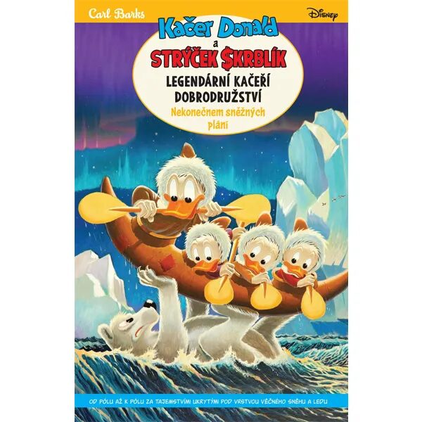 Obálka knihy Kačer Donald a strýček Skrblík: Legendární kačeří dobrodružství - Nekonečnem sněžných plání