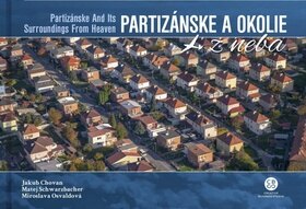 Obálka knihy Partizánske a okolie z neba