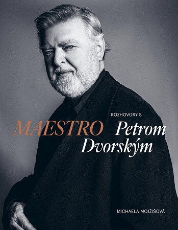 Obálka knihy Maestro. Rozhovory s Petrom Dvorským