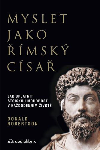 Obálka knihy Myslet jako římský císař
