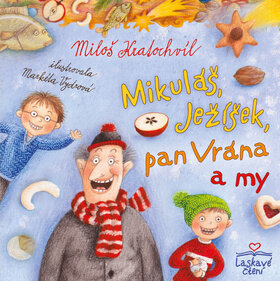 Obálka knihy Mikuláš, Ježíšek, pan Vrána a my