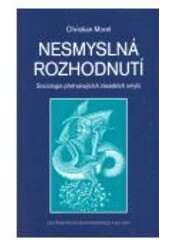 Obálka knihy Nesmyslná rozhodnutí